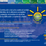 Contribución a la lucha contra el cambio climático de la eficiencia energética y energías renovables en el sector de la edificación y el entorno urbano