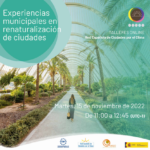 Experiencias municipales en renaturalización de ciudades